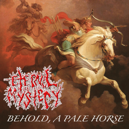 Eternal Mystery : Behold, a Pale Horse...